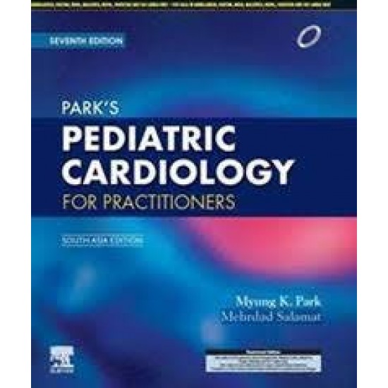 Park's Pediatric Cardiology for Practitioners 7th Edition (2020)