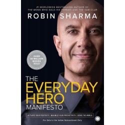 The Everyday Hero Manifesto (Robin Sharma)