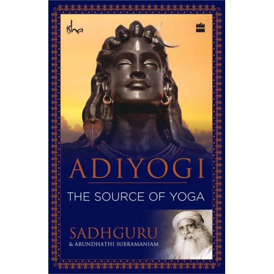 Adiyogi by Sadhguru